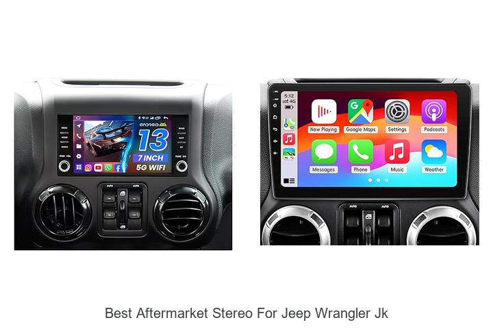 Top 12 Best Aftermarket Stereo for Jeep Wrangler JK Revealed!