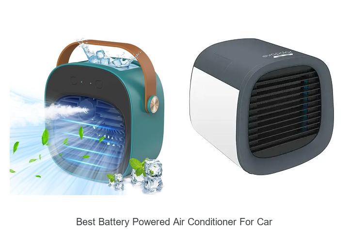 Top 12 Best Battery Powered Air Conditioner for Car Revealed