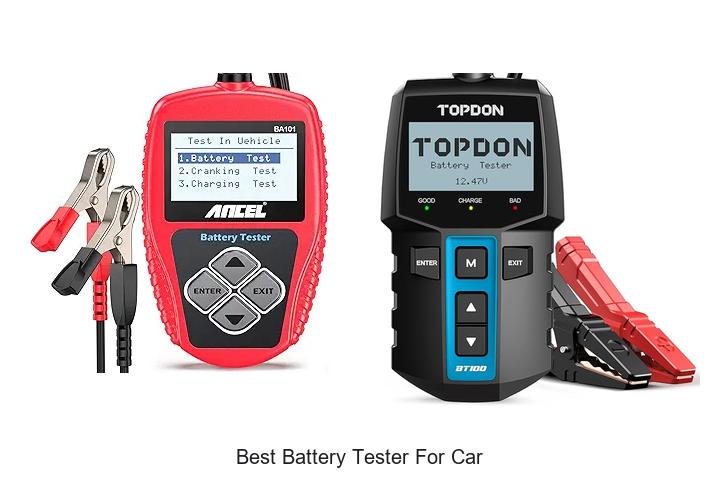 Top 12 Best Battery Tester for Car That Will Save You Money