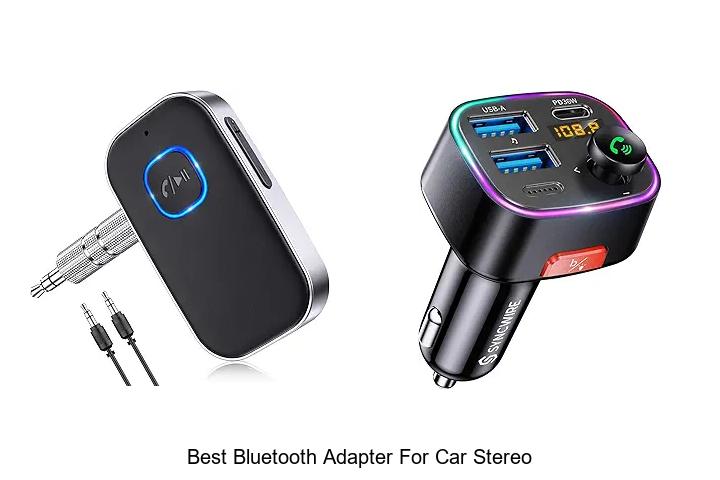 Top 12 Best Bluetooth Adapter for Car Stereo You Need Now