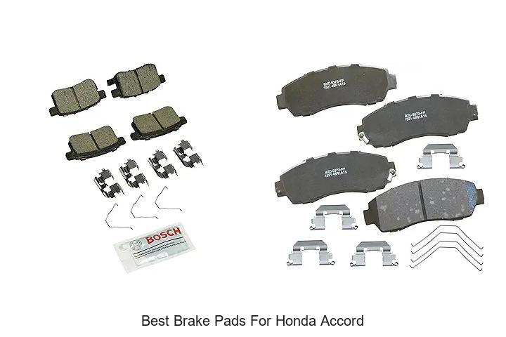 Top 12 Best Brake Pads For Honda Accord That Last Long