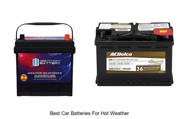Top 12 Best Car Batteries for Hot Weather That Last Long