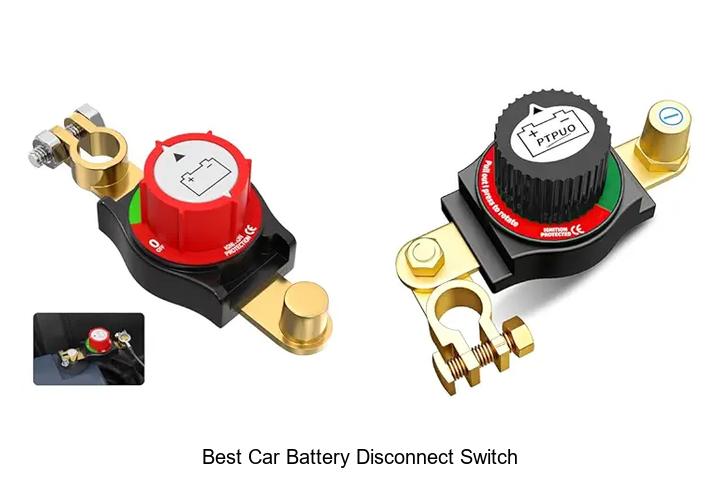 Top 12 Best Car Battery Disconnect Switch You Need Now