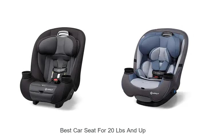 Top 12 Best Car Seat For 20 Lbs And Up That Save Lives