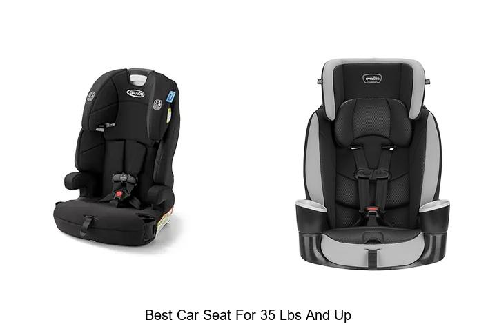 Top 12 Best Car Seat For 35 Lbs And Up You Can’t Miss!