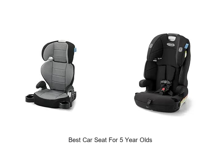 Top 12 Best Car Seat For 5 Year Olds That Will Shock You!