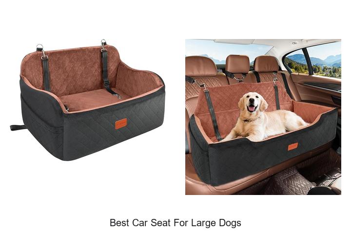 Top 12 Best Car Seat For Large Dogs You Can’t Miss!