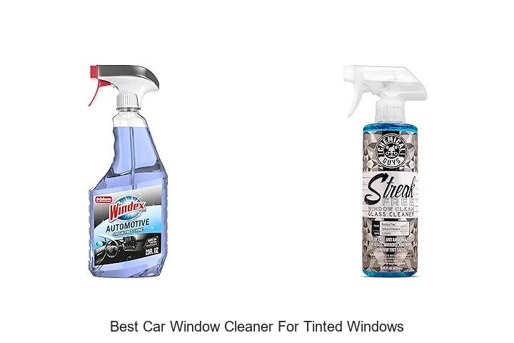 Top 12 Best Car Window Cleaner For Tinted Windows Revealed!