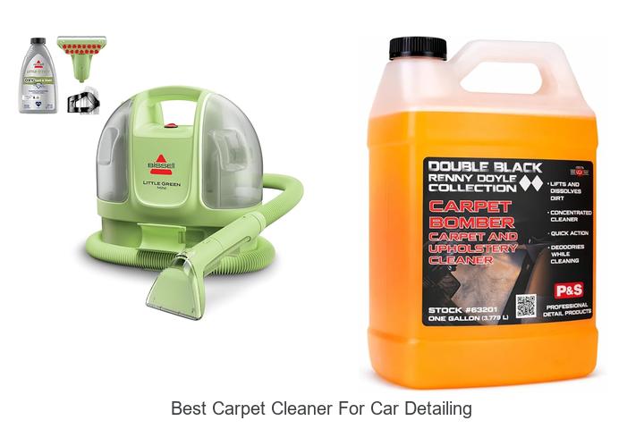 Top 12 Best Carpet Cleaner For Car Detailing You Need Now