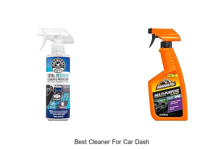 Top 12 Best Cleaner For Car Dash That Will Amaze You!