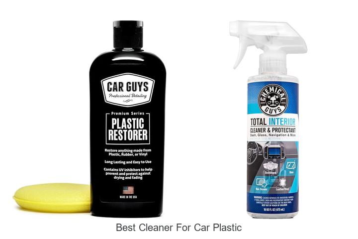 Top 12 Best Cleaner For Car Plastic You Must Try Today!