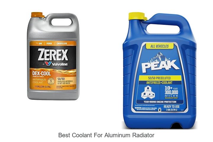 Top 12 Best Coolant For Aluminum Radiator You Must Try