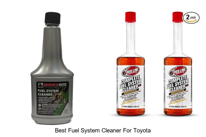 Top 12 Best Fuel System Cleaner For Toyota Revealed Now!