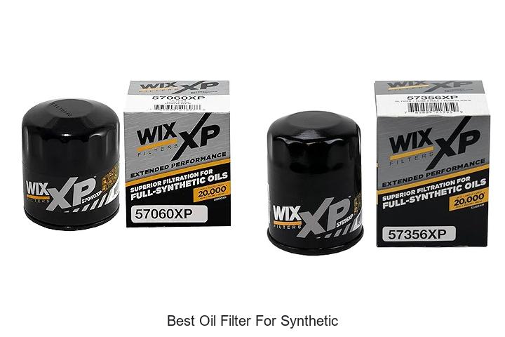Top 12 Best Oil Filter For Synthetic You Can’t Miss Today