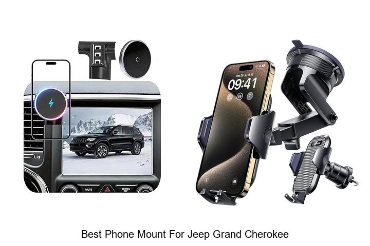 Top 12 Best Phone Mount for Jeep Grand Cherokee Revealed!