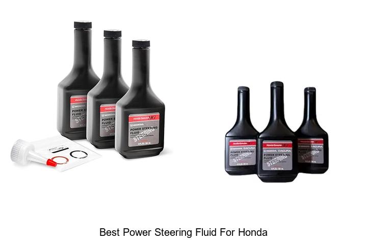 Top 12 Best Power Steering Fluid For Honda You Need Now
