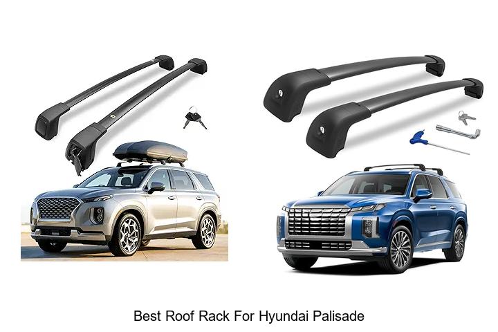 Top 12 Best Roof Rack for Hyundai Palisade You Need Now