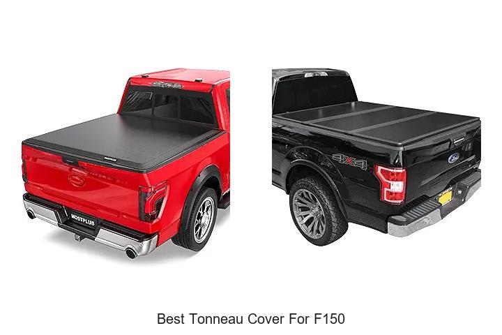 Top 12 Best Tonneau Cover for F150 That Will Shock You