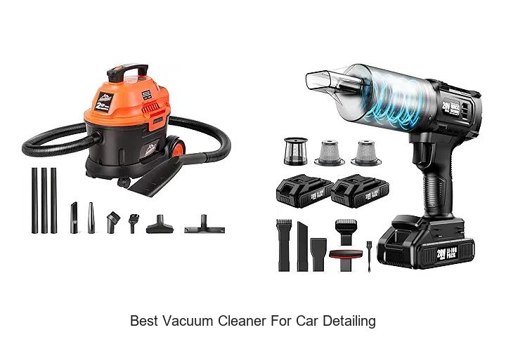 Top 12 Best Vacuum Cleaner For Car Detailing You Need Now
