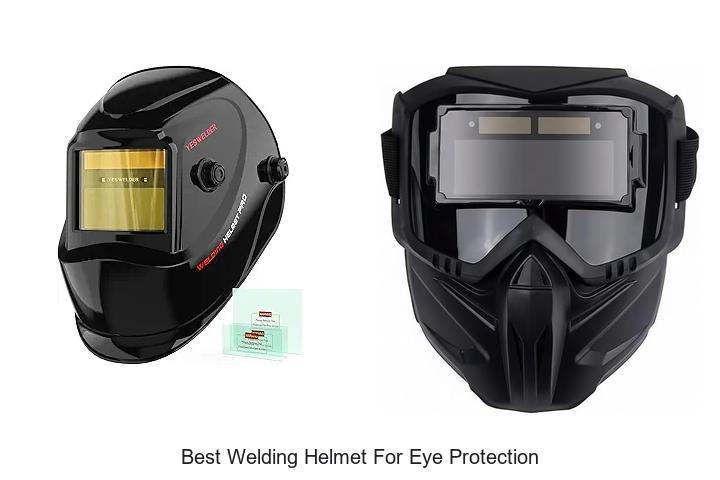 Top 12 Best Welding Helmet for Eye Protection You Need Now